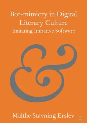 Erslev |  Bot-mimicry in Digital Literary Culture | Buch |  Sack Fachmedien