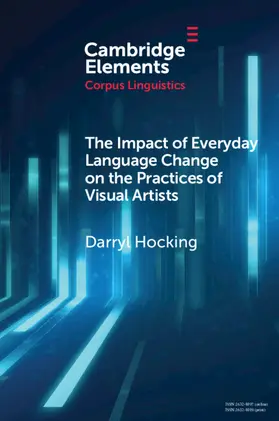 Hocking |  The Impact of Everyday Language Change on the Practices of Visual Artists | Buch |  Sack Fachmedien