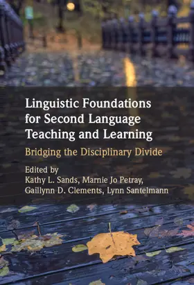 Sands / Petray / Clements |  Linguistic Foundations for Second Language Teaching and Learning | Buch |  Sack Fachmedien