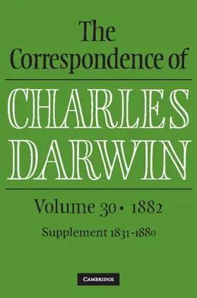 Darwin / Burkhardt / Secord |  The Correspondence of Charles Darwin: Volume 30, 1882 | Buch |  Sack Fachmedien
