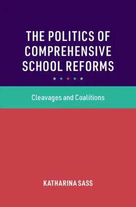 Sass |  The Politics of Comprehensive School Reforms | Buch |  Sack Fachmedien