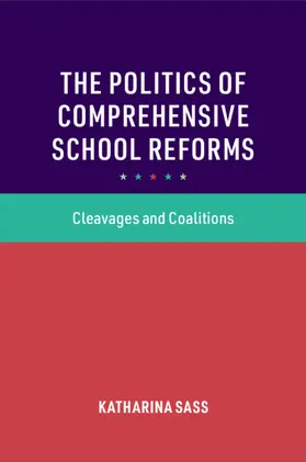 Sass |  The Politics of Comprehensive School Reforms | Buch |  Sack Fachmedien