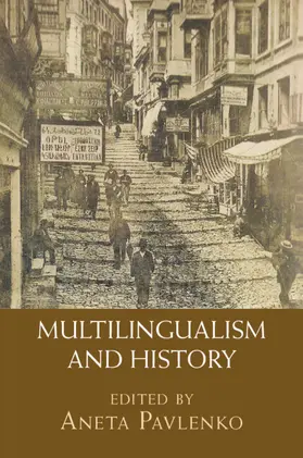 Pavlenko |  Multilingualism and History | Buch |  Sack Fachmedien