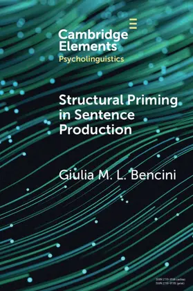 Bencini |  Structural Priming in Sentence Production | Buch |  Sack Fachmedien