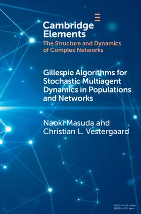 Masuda / Vestergaard |  Gillespie Algorithms for Stochastic Multiagent Dynamics in Populations and Networks | Buch |  Sack Fachmedien