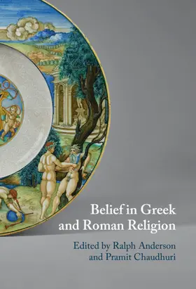 Anderson / Chaudhuri |  Belief in Greek and Roman Religion | Buch |  Sack Fachmedien