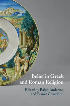 Anderson / Chaudhuri |  Belief in Greek and Roman Religion | Buch |  Sack Fachmedien