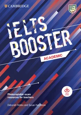 Hobbs / Hutchison |  Cambridge English Exam Boosters IELTS Booster Academic with Photocopiable Exam Resources For Teachers | Buch |  Sack Fachmedien
