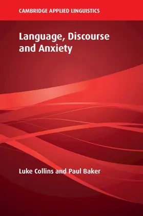 Collins / Baker |  Language, Discourse and Anxiety | Buch |  Sack Fachmedien