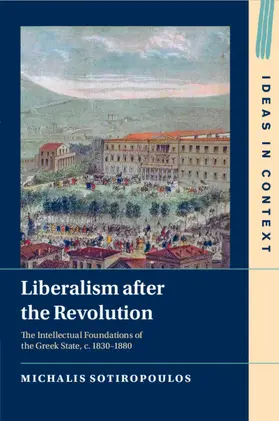 Sotiropoulos |  Liberalism after the Revolution | Buch |  Sack Fachmedien