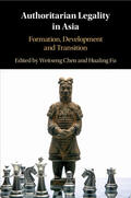 Chen / Fu |  Authoritarian Legality in Asia: Formation, Development and Transition | Buch |  Sack Fachmedien