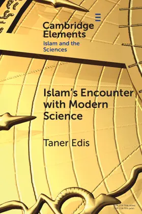 Edis |  Islam's Encounter with Modern Science | Buch |  Sack Fachmedien