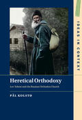 Kolstø |  Heretical Orthodoxy | Buch |  Sack Fachmedien