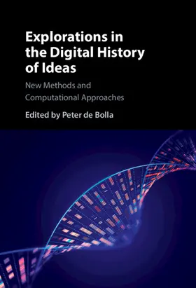 de Bolla |  Explorations in the Digital History of Ideas | Buch |  Sack Fachmedien