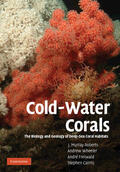 Roberts / Wheeler / Freiwald |  Cold-Water Corals | Buch |  Sack Fachmedien