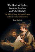 Kalimi |  The Book of Esther between Judaism and Christianity | Buch |  Sack Fachmedien