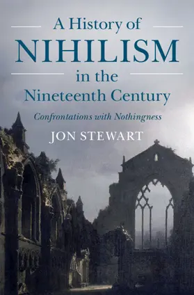 Stewart |  A History of Nihilism in the Nineteenth Century | Buch |  Sack Fachmedien