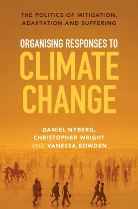 Nyberg / Wright / Bowden | Organising Responses to Climate Change | Buch | 978-1-009-26693-2 | www.sack.de