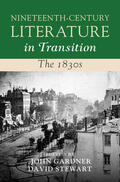 Stewart / Gardner |  Nineteenth-Century Literature in Transition: The 1830s | Buch |  Sack Fachmedien