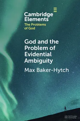 Baker-Hytch |  God and the Problem of Evidential Ambiguity | Buch |  Sack Fachmedien