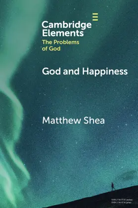 Shea |  God and Happiness | Buch |  Sack Fachmedien