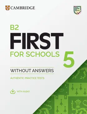  B2 First for Schools 5 Student's Book Without Answers with Audio | Buch |  Sack Fachmedien