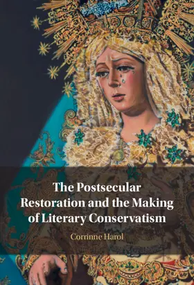 Harol | The Postsecular Restoration and the Making of Literary Conservatism | Buch | 978-1-009-27348-0 | www.sack.de