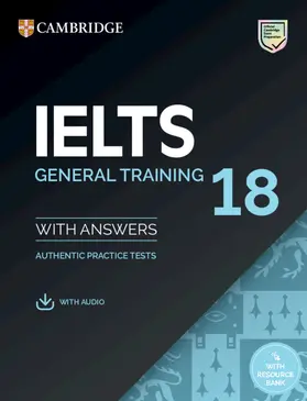  Ielts 18 General Training Student's Book with Answers with Audio with Resource Bank | Buch |  Sack Fachmedien