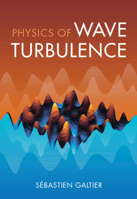 Galtier | Physics of Wave Turbulence | Buch | 978-1-00-927589-7 | sack.de