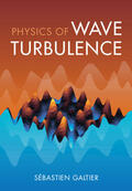 Galtier |  Physics of Wave Turbulence | Buch |  Sack Fachmedien