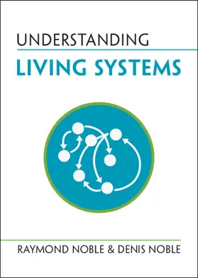 Noble |  Understanding Living Systems | Buch |  Sack Fachmedien