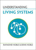 Noble |  Understanding Living Systems | Buch |  Sack Fachmedien