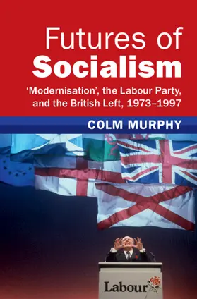 Murphy |  Futures of Socialism | Buch |  Sack Fachmedien