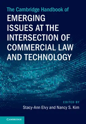 Elvy / Kim |  The Cambridge Handbook of Emerging Issues at the Intersection of Commercial Law and Technology | Buch |  Sack Fachmedien