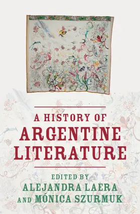 Laera / Szurmuk |  A History of Argentine Literature | Buch |  Sack Fachmedien
