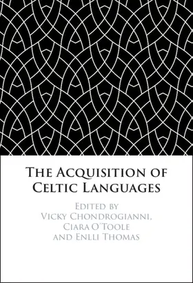 Chondrogianni / O'Toole / Thomas |  The Acquisition of Celtic Languages | Buch |  Sack Fachmedien