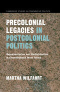 Wilfahrt |  Precolonial Legacies in Postcolonial Politics | Buch |  Sack Fachmedien