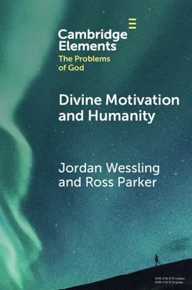 Wessling / Parker |  Divine Motivation and Humanity | Buch |  Sack Fachmedien