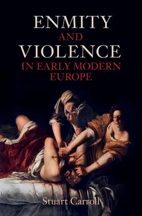 Carroll |  Enmity and Violence in Early Modern Europe | Buch |  Sack Fachmedien