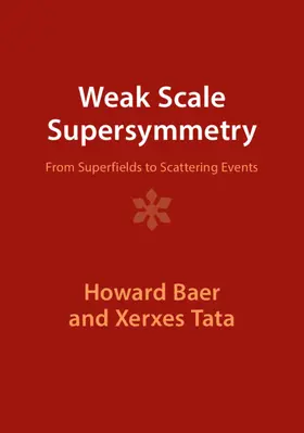 Baer / Tata | Weak Scale Supersymmetry | Buch | 978-1-009-28983-2 | www.sack.de