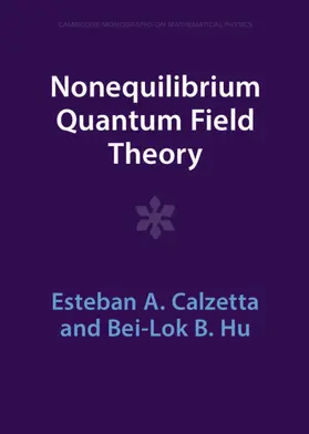 Calzetta / Hu |  Nonequilibrium Quantum Field Theory | Buch |  Sack Fachmedien