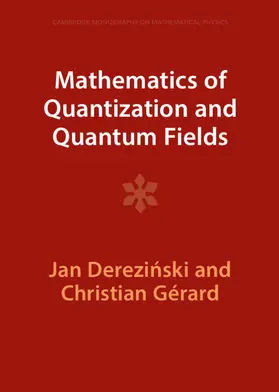 Derezi¿ski / Derezinski / Gérard |  Mathematics of Quantization and Quantum Fields | Buch |  Sack Fachmedien