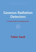 Sauli |  Gaseous Radiation Detectors | Buch |  Sack Fachmedien