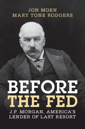 Moen / Rodgers |  Before the Fed | Buch |  Sack Fachmedien