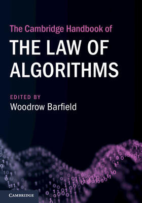 Barfield | The Cambridge Handbook of the Law of Algorithms | Buch | 978-1-00-929315-0 | sack.de