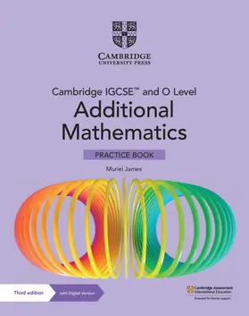 James |  Cambridge Igcse(tm) and O Level Additional Mathematics Practice Book with Digital Version (2 Years' Access) | Buch |  Sack Fachmedien