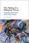 Marková |  The Making of a Dialogical Theory | Buch |  Sack Fachmedien