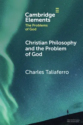 Taliaferro |  Christian Philosophy and the Problem of God | Buch |  Sack Fachmedien