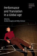 Ganguly / Gotman |  Performance and Translation in a Global Age | Buch |  Sack Fachmedien