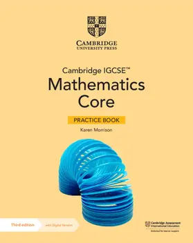 Morrison | Cambridge Igcse(tm) Mathematics Core Practice Book with Digital Version (2 Years' Access) | Buch | 978-1-009-29795-0 | sack.de